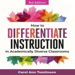 How to Differentiate Instruction in A..., Carol Ann Tomlinson