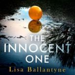 The Innocent One, Lisa Ballantyne