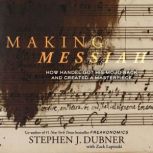 Making Messiah, Stephen J. Dubner