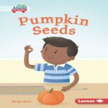 Pumpkin Seeds, Margo Gates
