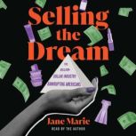 Selling the Dream, Jane Marie