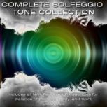 Complete Solfeggio Tone Collection, Micah Vale