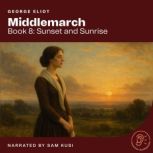 Middlemarch Book 8 Sunset and Sunri..., George Eliot