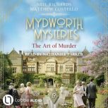 The Art of Murder Mydworth Mysterie..., Matthew Costello