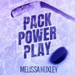 Pack Power Play, Melissa Huxley