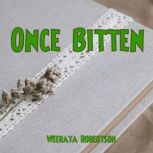 Once Bitten, Weeraya Robertson
