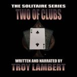The Solitaire Series Episode 38 The ..., Troy Lambert