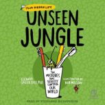 Unseen Jungle, Eleanor Spicer Rice, PhD