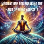 Meditations for Breaking the Habit of..., Thomas Reed