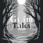 Grim Tales, Edith Nesbit