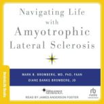 Navigating Life with Amyotrophic Late..., JD Bromberg