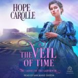 The Veil of Time, Hope Carolle
