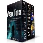 The Wager Series Wager Tough, WagerE..., Tom Farrell