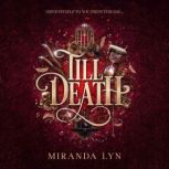 Till Death, Miranda Lyn