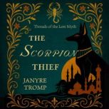 The Scorpion Thief, Janyre Tromp