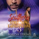 A Southern Street King Earned Her Lov..., Porscha Sterling