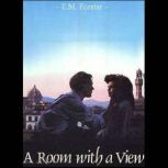 A Room With a View, Edward M. Forster