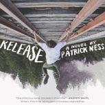 Release, Patrick Ness