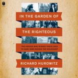 In the Garden of the Righteous, Richard Hurowitz