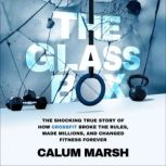 The Glass Box, Calum Marsh
