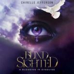 Blind Sighted, CHIRELLE JEFFERSON