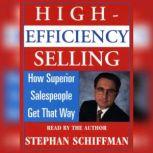 High Efficiency Selling, Stephan Schiffman