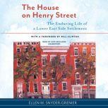 The House on Henry Street, Ellen M. SnyderGrenier