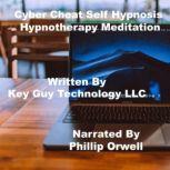 Cyber Cheat Self Hypnosis Hypnotherap..., Key Guy Technology LLC