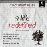 A Life, Redefined, Tracy Hewitt Meyer