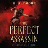 The Perfect Assassin, K. A. Doore