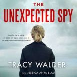 The Unexpected Spy, Tracy Walder