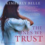 The Ones We Trust, Kimberly Belle