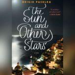 The Sun and Other Stars, Brigid Pasulka