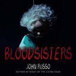 Bloodsisters, John Russo