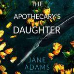 The Apothecarys Daughter, Jane Adams
