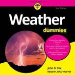 Weather For Dummies, 2nd Edition, John D. Cox