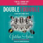 Double Trouble, Gretchen Archer