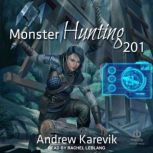 Monster Hunting 201, Andrew Karevik