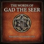 The Words of Gad the Seer, Christopher Glyn