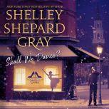 Shall We Dance?, Shelley Shepard Gray