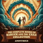 The Complete Books of Baruch and the ..., Various Writers