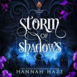 Storm of Shadows, Hannah Haze
