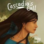 Cascadias Call, Neha Hewitt