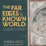 The Far Edges of the Known World, Owen Rees