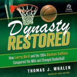 Dynasty Restored, Thomas J. Whalen