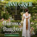 The Heiressas Daughter, Anne Gracie