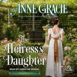 The Heiresss Daughter, Anne Gracie