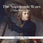 The Napoleonic Wars, History Nerds