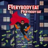 Everybody Eat, Muscle Team Fuzz