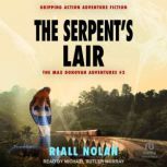 THE SERPENTS LAIR, Riall Nolan